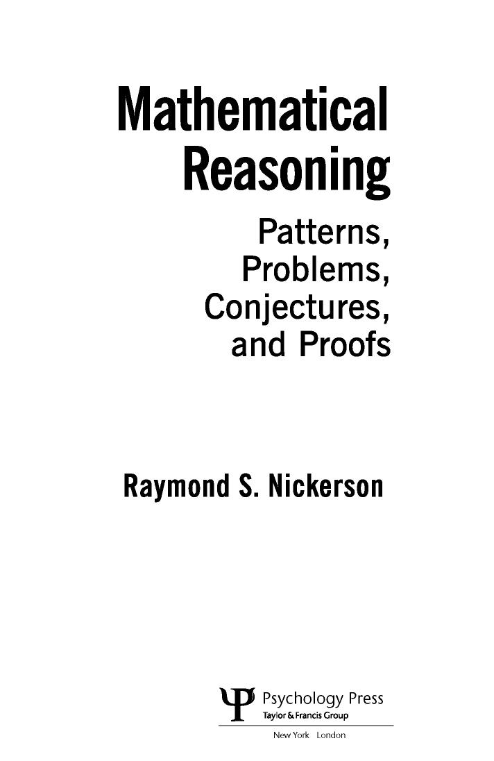Mathematical Reasoning : Patterns, Problems, Conjectures, and Proofs by Raymond S. Nickerson