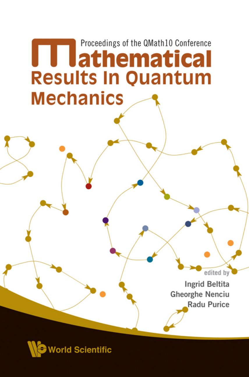 Mathematical Results in Quantum Mechanics (311 Pages) by Ingrid Beltita Gheorghe Nenciu and Radu Purice