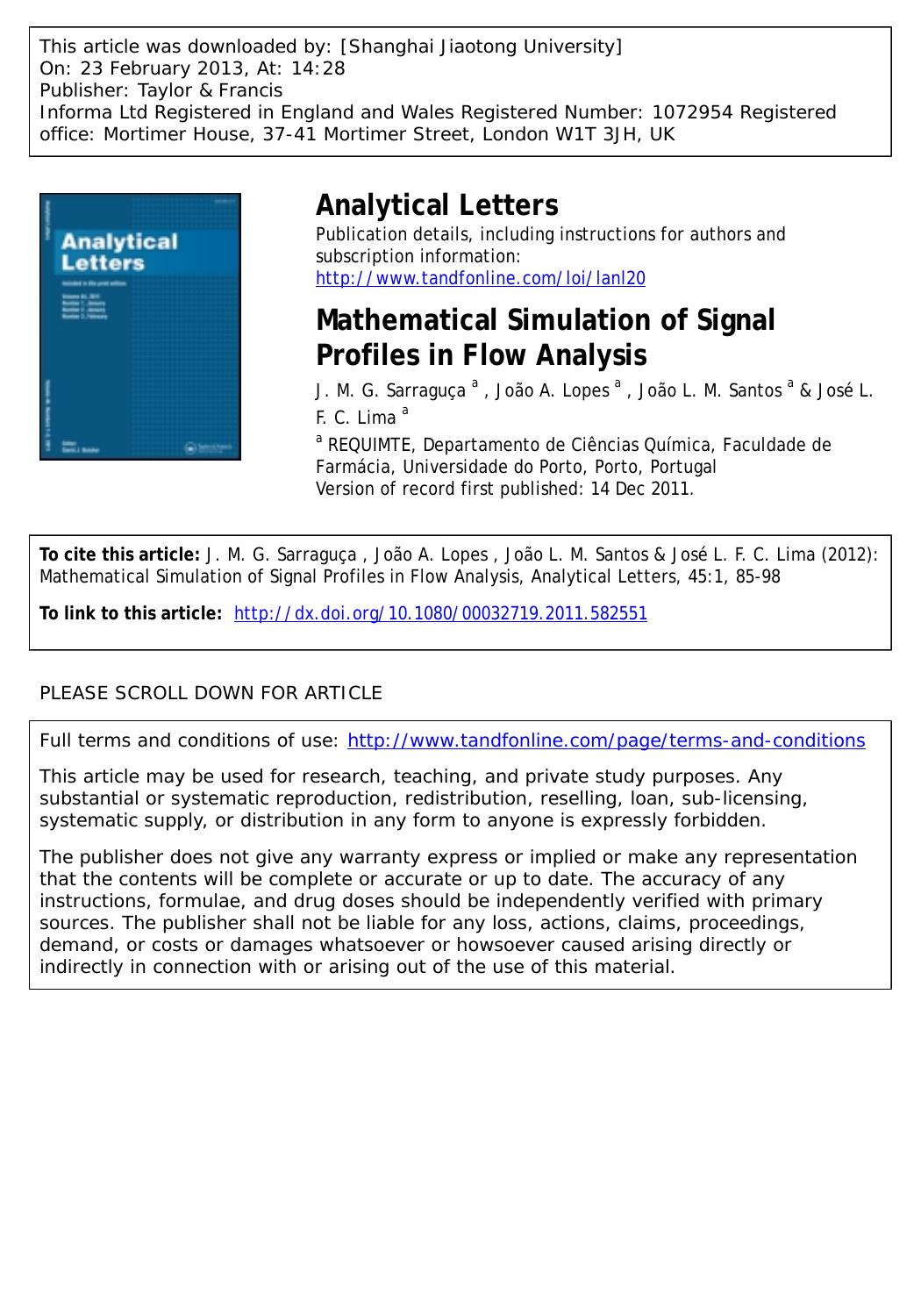 Mathematical Simulation of Signal Profiles in Flow Analysis by J. M. G. Sarraguça João A. Lopes João L. M. Santos & José L. F. C. Lima