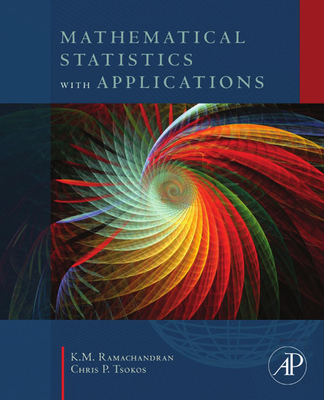Mathematical Statistics With Applications. by K.M. Ramachandran Chris P. Tsokos