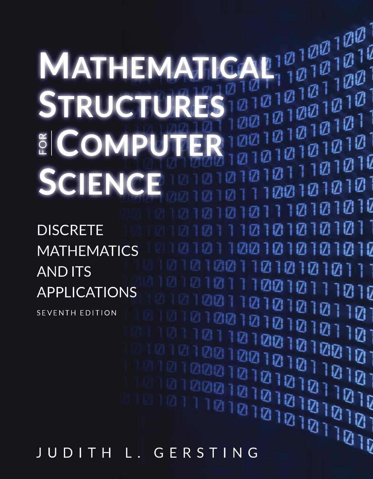 Mathematical Structures for Computer Science: Discrete Mathematics and Its Application 7th Edition by Unknown