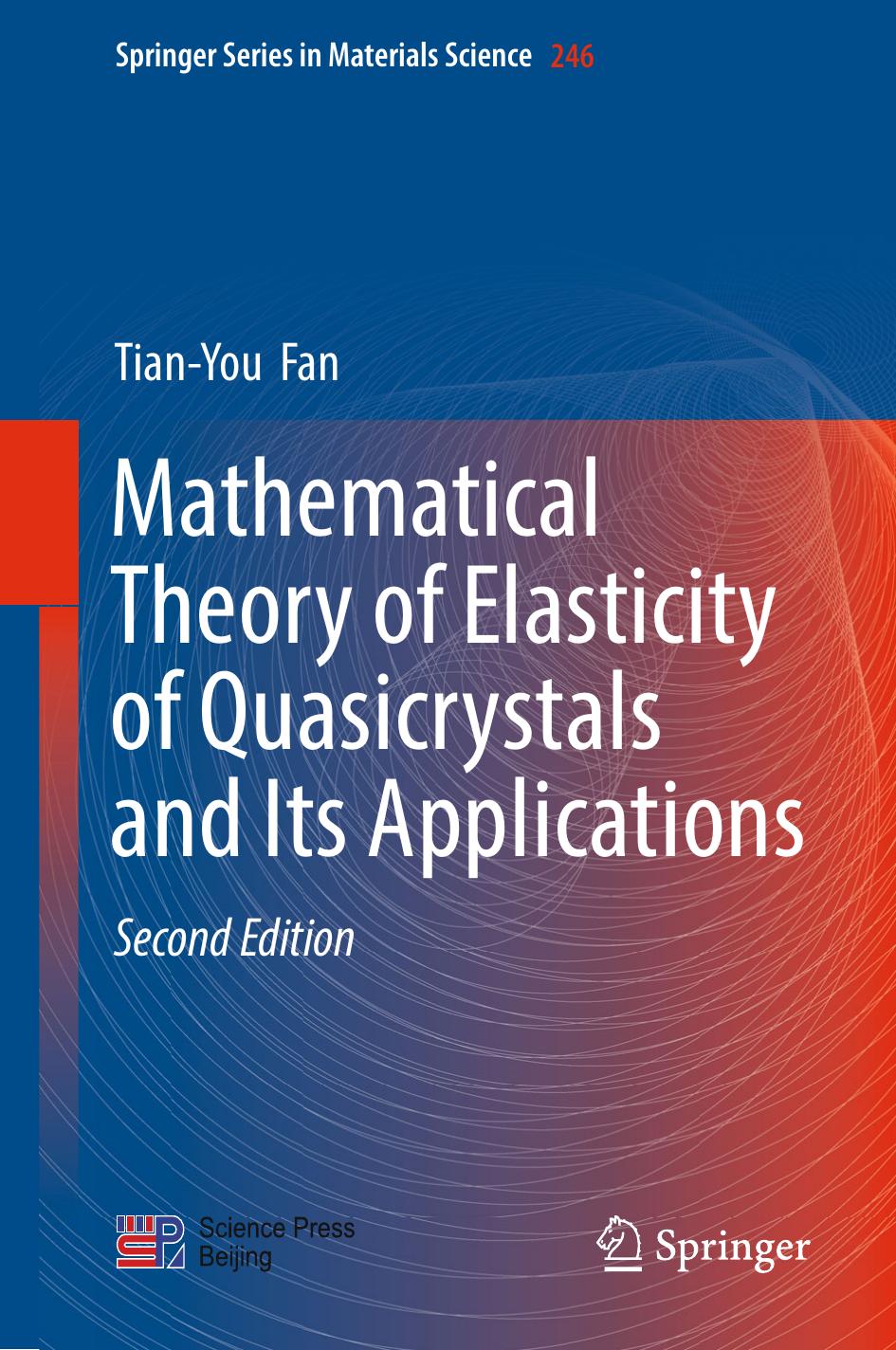 Mathematical Theory of Elasticity of Quasicrystals and Its Applications by Tian-You Fan