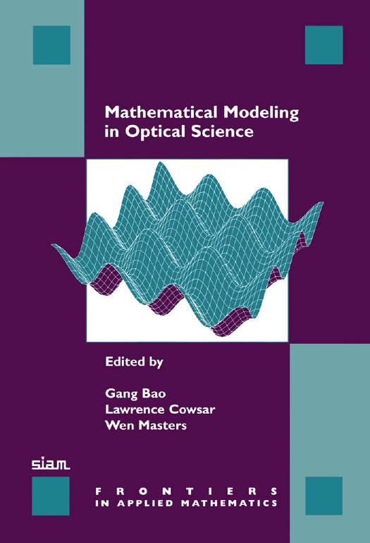 Mathematical modeling in optical science by Gang Bao Lawrence Cowsar Wen Masters