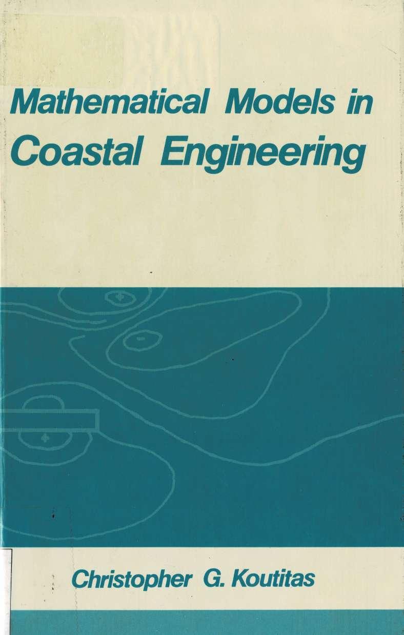 Mathematical models in coastal engineering. by Koutitas Christopher G