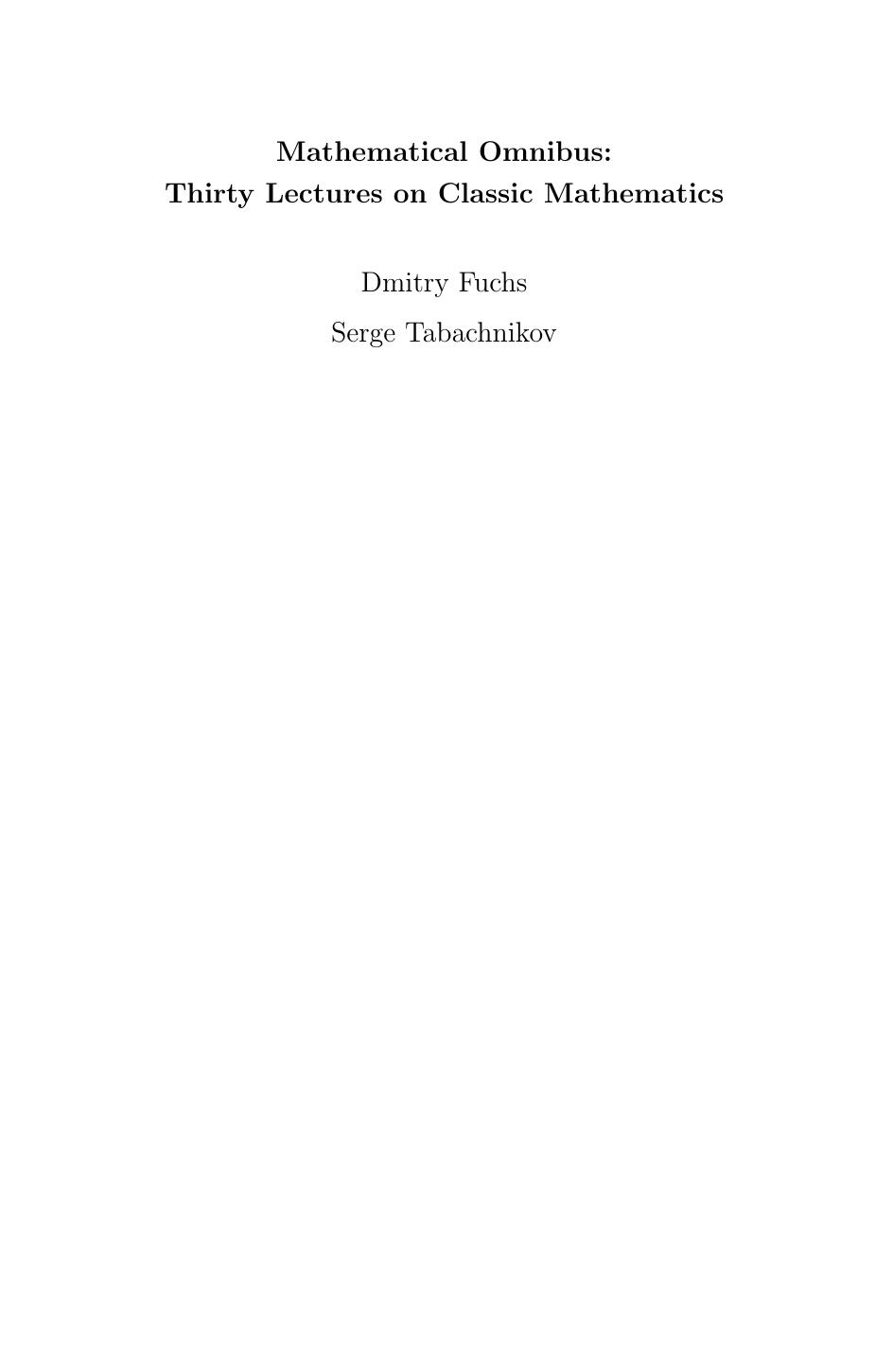 Mathematical omnibus: thirty lectures on classic mathematics by Dmitry Fuchs Serge Tabachnikov