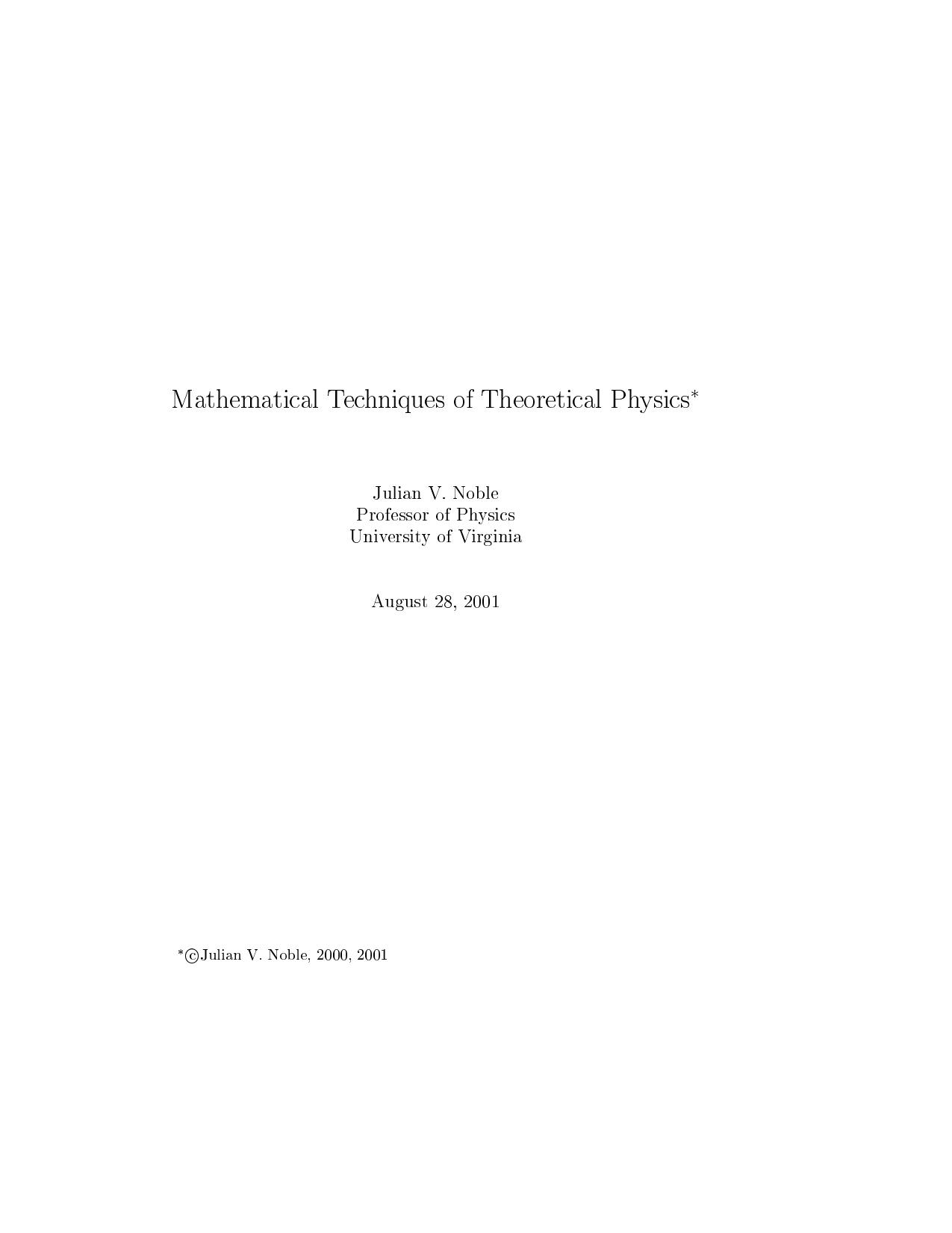 Mathematical techniques of theoretical physics by Julian V. Noble