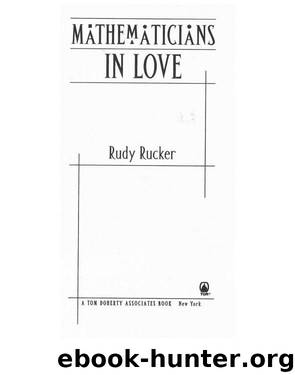 Mathematicians in Love by Rudy Rucker