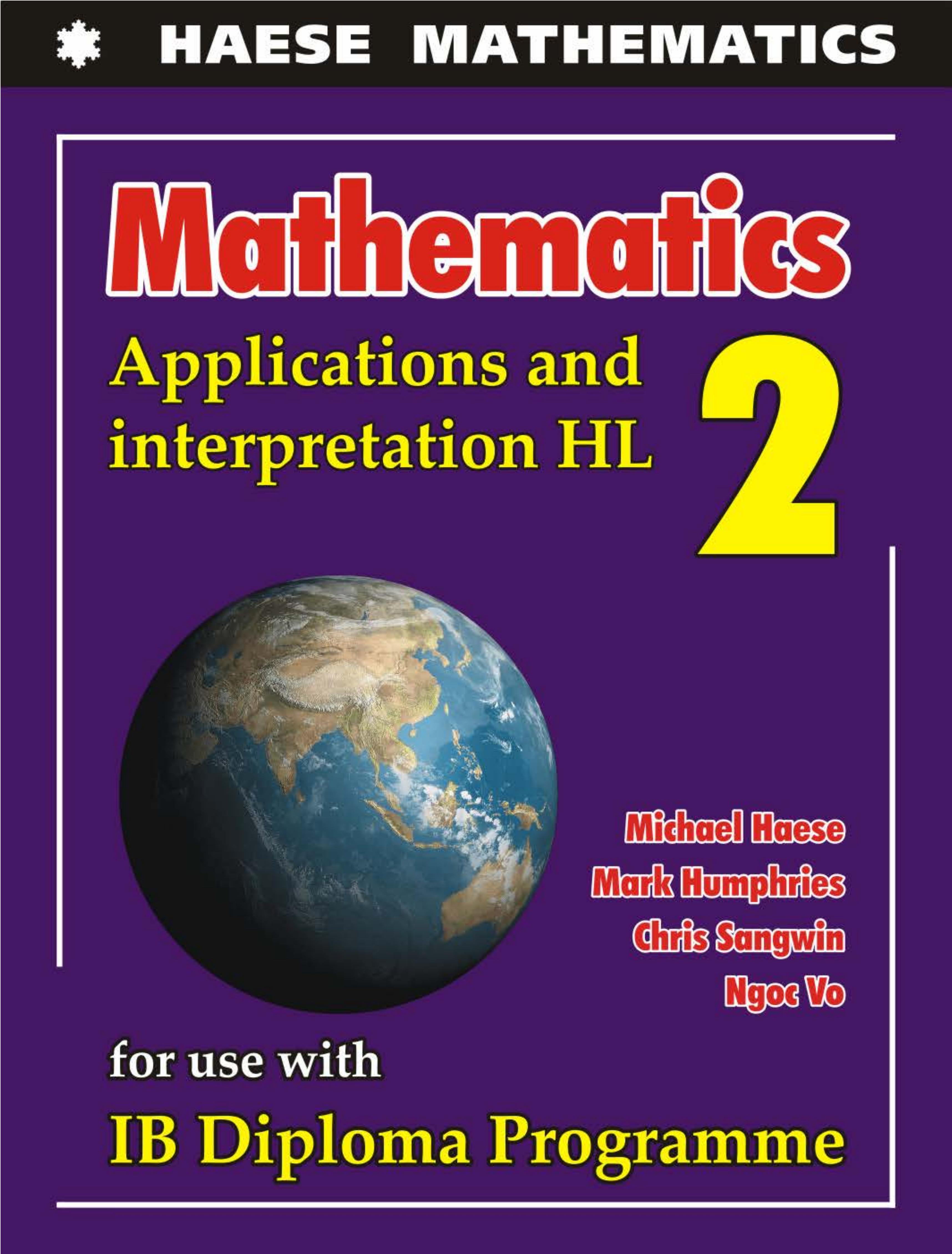 Mathematics Applications and Interpretation HL 2 by Michael Haese Mark Humphries Chris Sangwin Ngoc Vo