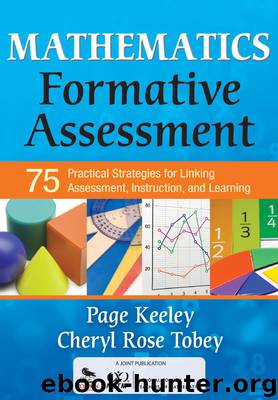 Mathematics Formative Assessment by Page D. Keeley & Cheryl Rose Tobey