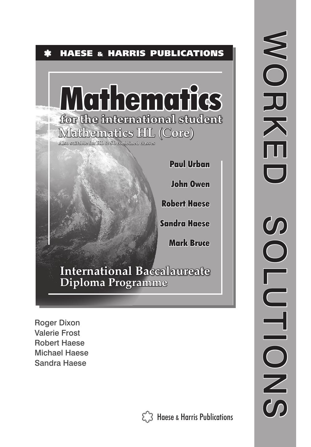Mathematics HL Core Worked Solutions by Haese && Harris Publications