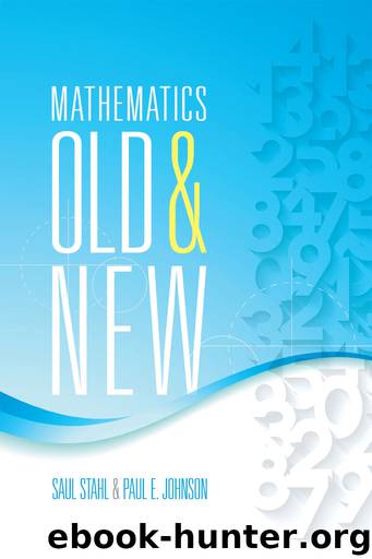 Mathematics Old and New by Saul Stahl Paul E. Johnson