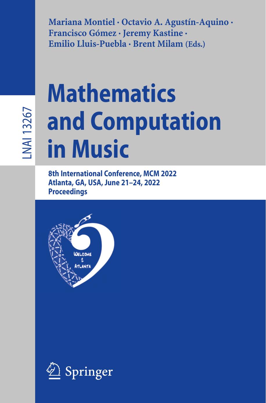 Mathematics and Computation in Music: 8th International Conference, MCM 2022, Atlanta, GA, USA, June 21â24, 2022, Proceedings by unknow