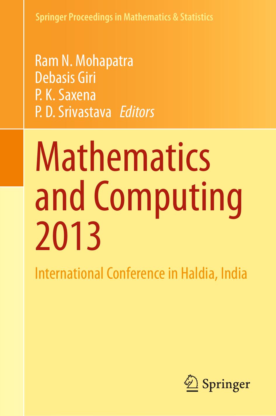 Mathematics and Computing 2013: International Conference in Haldia, India by Ram N. Mohapatra Debasis Giri P. K. Saxena P. D. Srivastava (eds.)