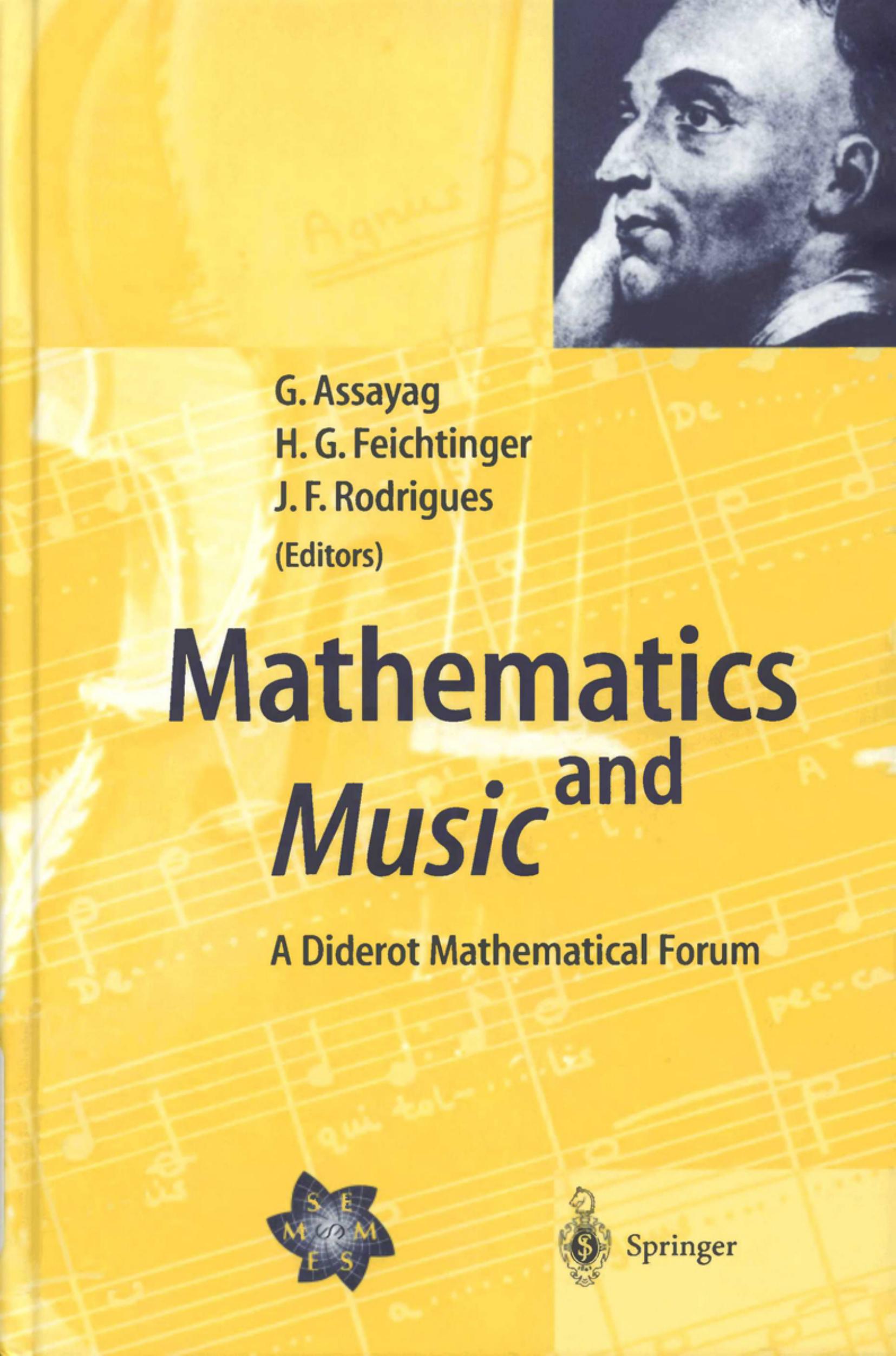 Mathematics and Music: A Diderot Mathematical Forum by Gerard Assayag (Editor) & Hans-Georg Feichtinger (Editor) & Jose Francisco Rodrigues (Editor)