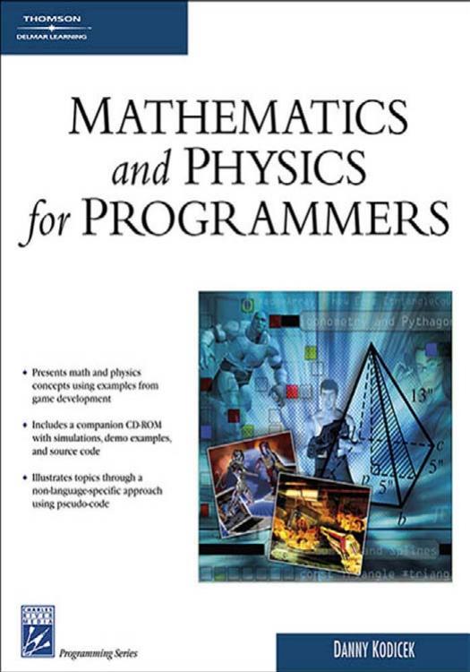 Mathematics and Physics for Programmers by Danny Kodicek