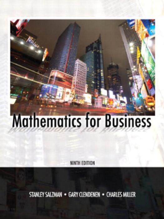 Mathematics for Business by Stanley A. Salzman Charles D. Miller Gary Clendenen