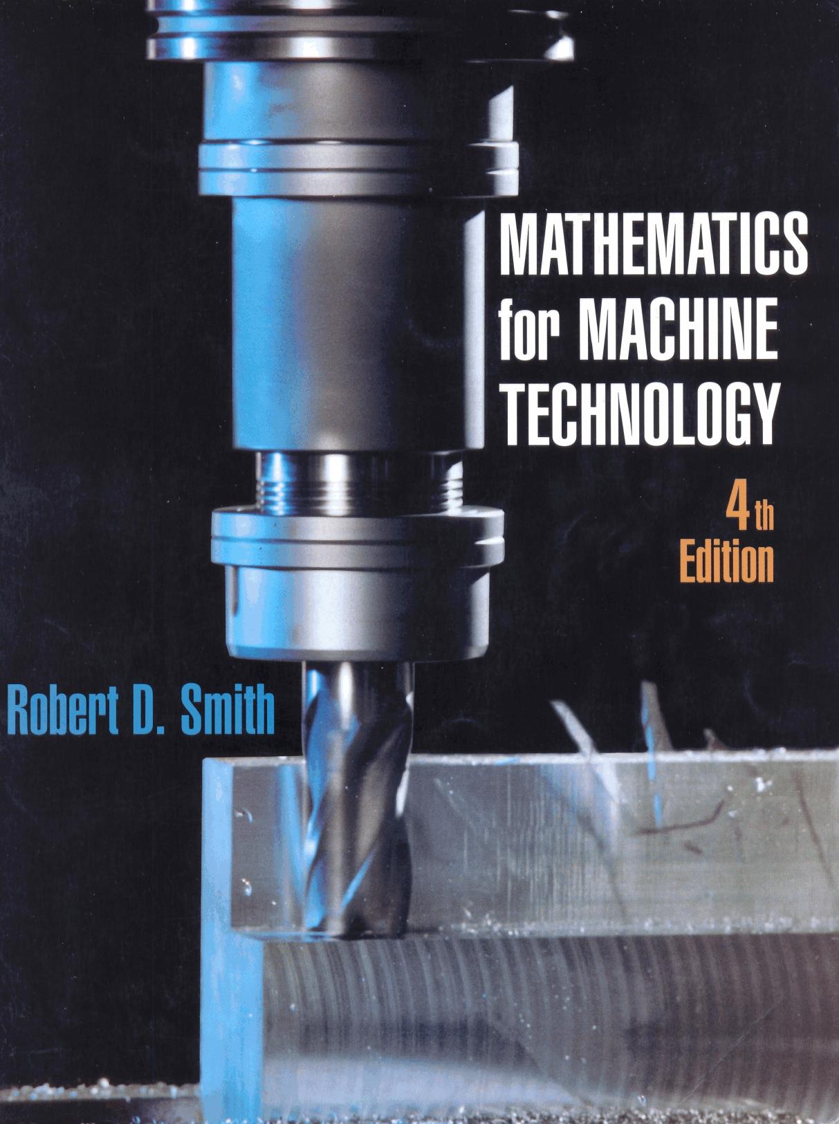 Mathematics for Machine Technology 4th Edition by Robert D. Smith