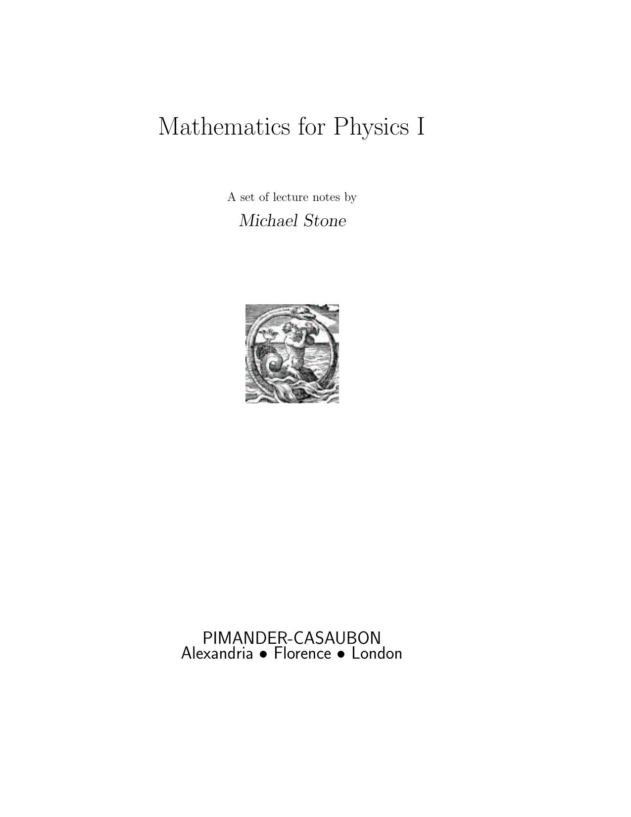 Mathematics for Physics I by Stone M