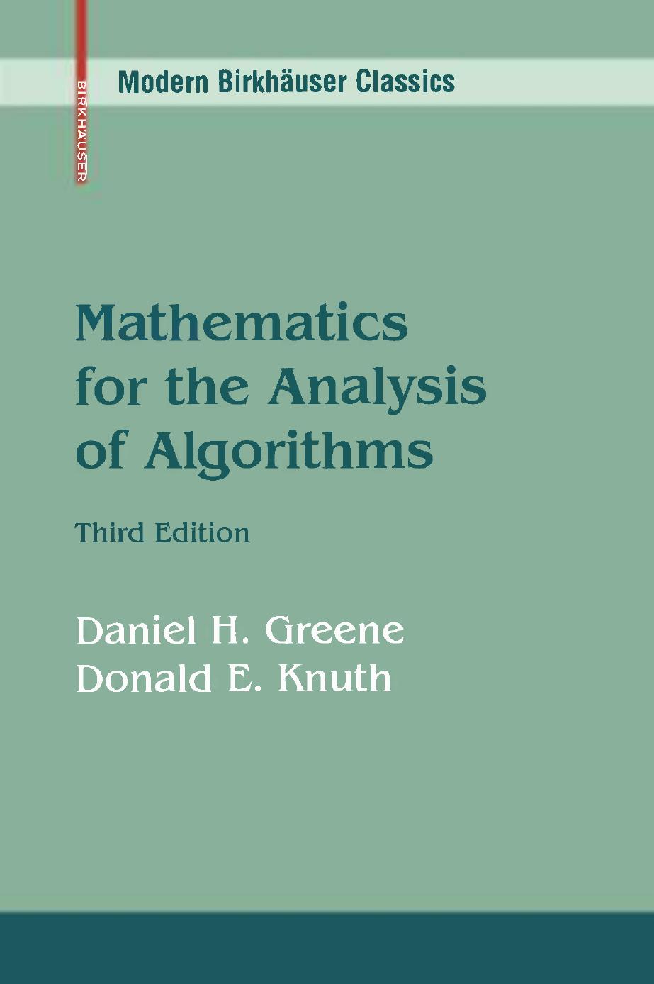Mathematics for the Analysis of Algorithms by Daniel H. Greene Donald E. Knuth (auth.)