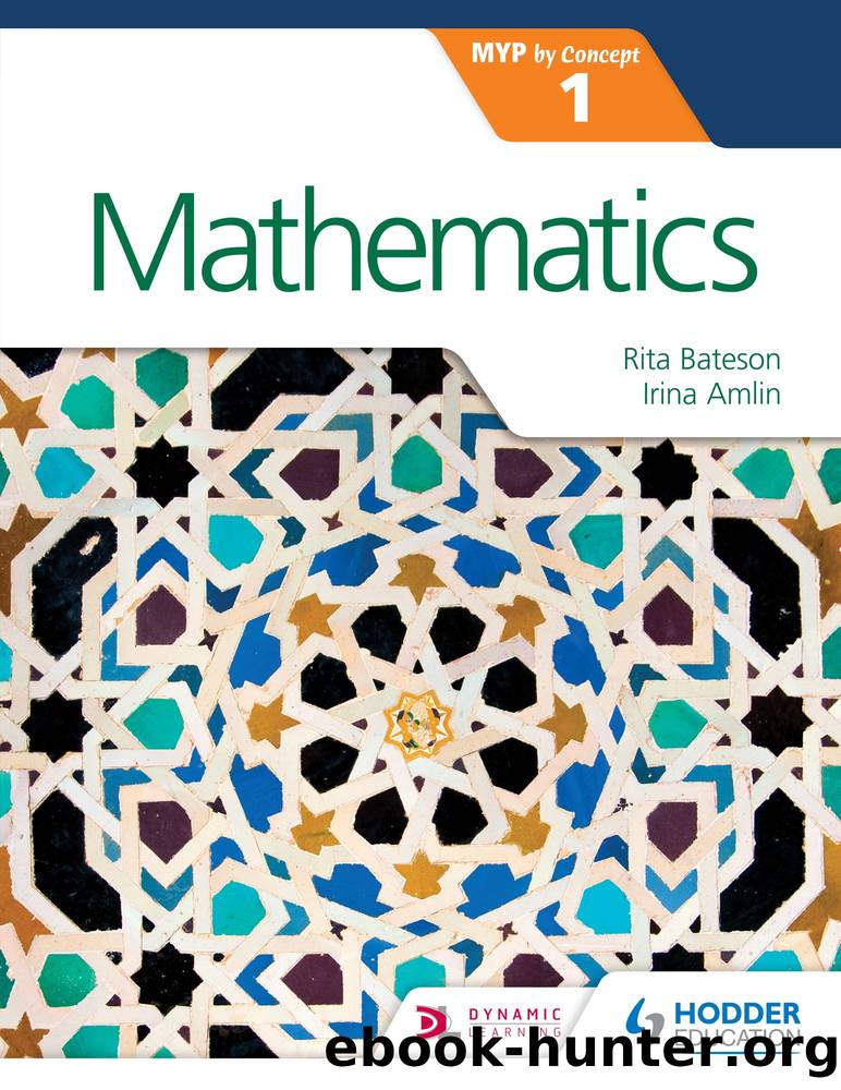 Mathematics for the IB MYP 1: By Concept by Rita Bateson & Irina Amlin