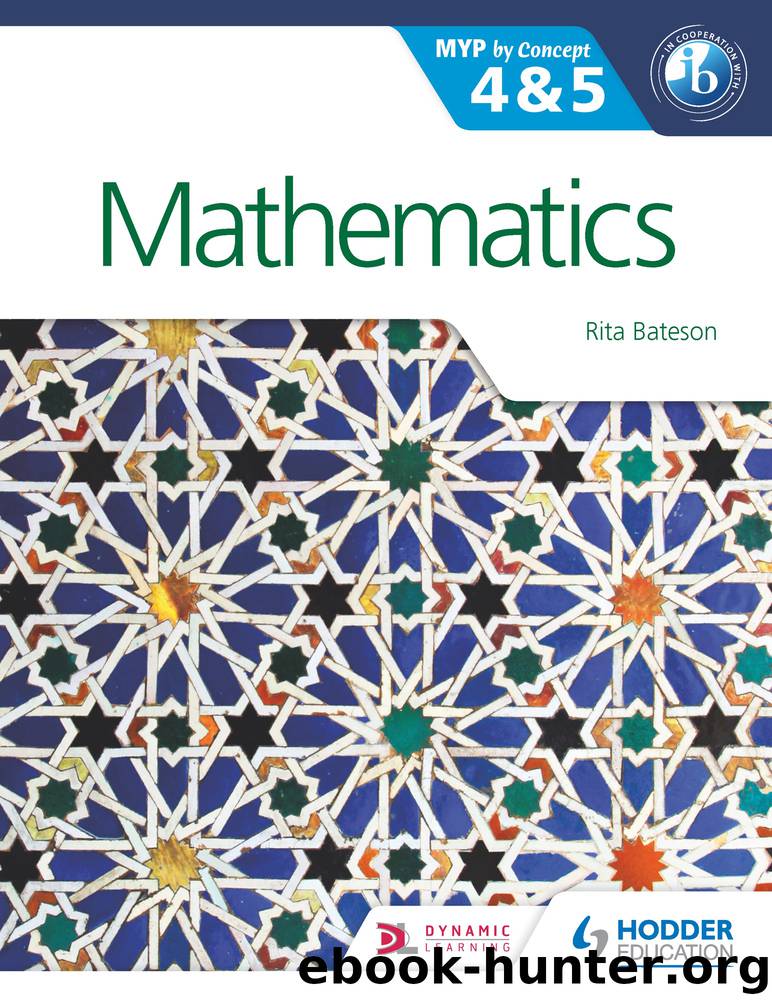 Mathematics for the IB MYP 4 & 5: By Concept by Rita Bateson