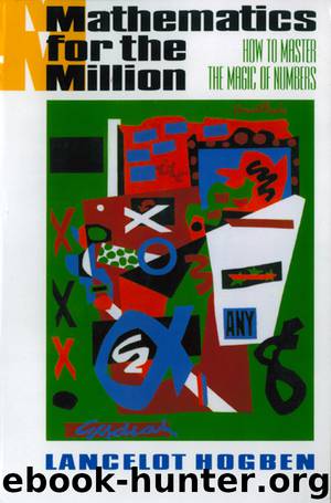 Mathematics for the Million by Lancelot Hogben