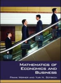 Mathematics of Economics and Business by Werner F. Sotskov Y.N