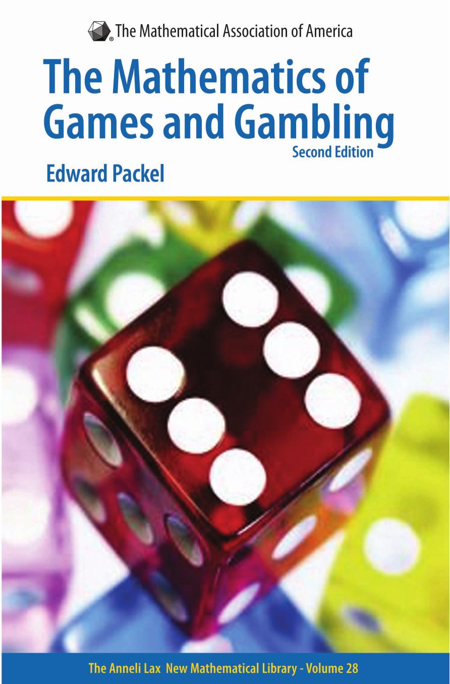 Mathematics of Games and Gambling by Edward Packel