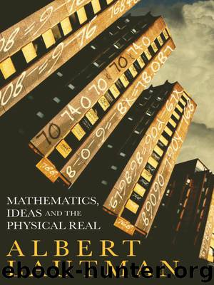 Mathematics, Ideas and the Physical Real by Lautman Albert Duffy Simon