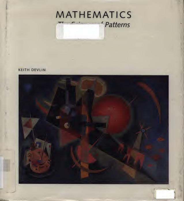 Mathematics: The Science of Patterns: The Search for Order in Life, Mind and the Universe by Keith Devlin