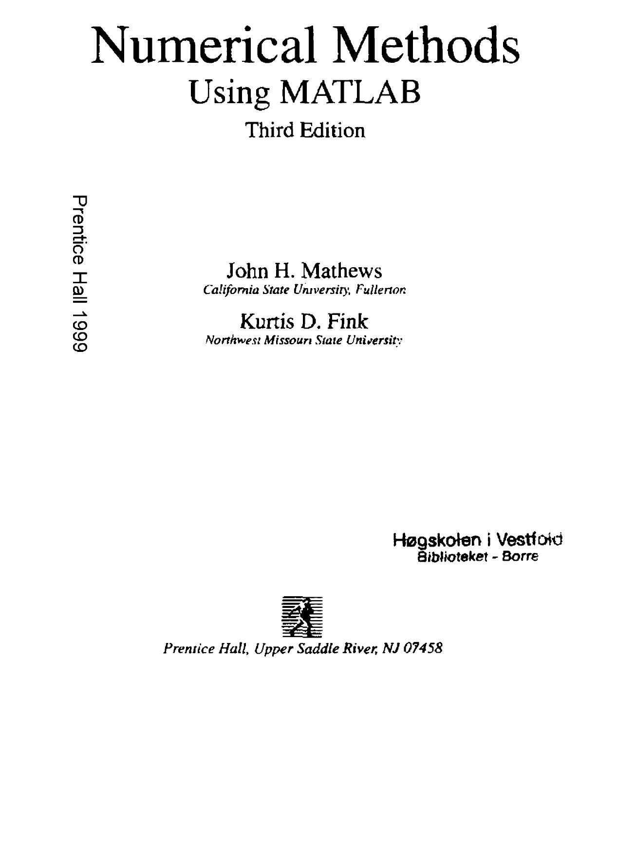 Mathews J. H. & Fink K. D. by Numerical methods using MATLAB (1999)