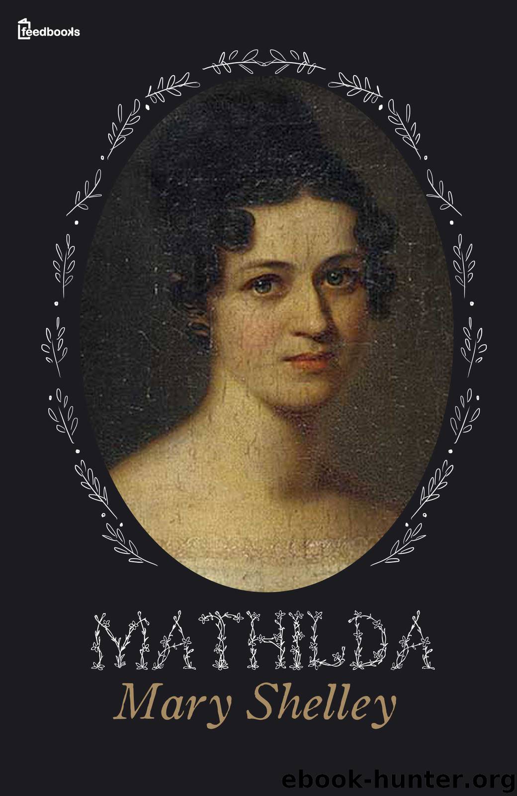 Mathilda by Mary Shelley