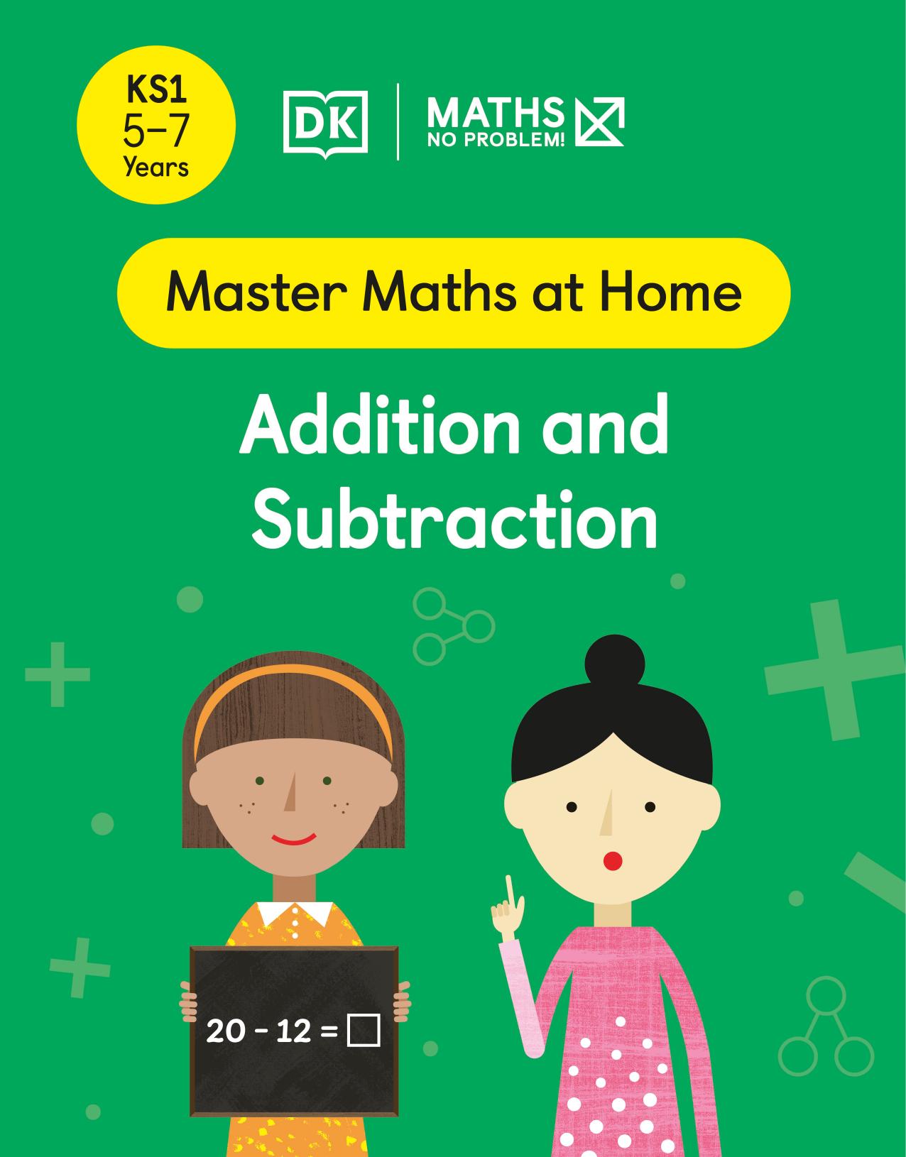 Maths â No Problem! Addition and Subtraction, Ages 5-7 (Key Stage 1) by Maths — No Problem!
