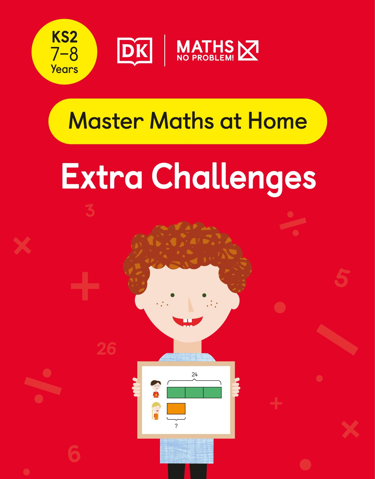 Maths â No Problem! Extra Challenges, Ages 7-8 (Key Stage 2) by Maths — No Problem!