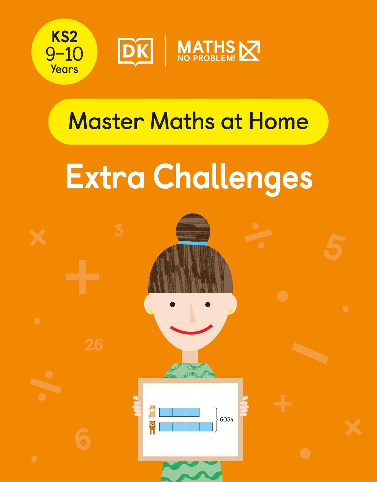 Maths â No Problem! Extra Challenges, Ages 9-10 (Key Stage 2) by Maths — No Problem!