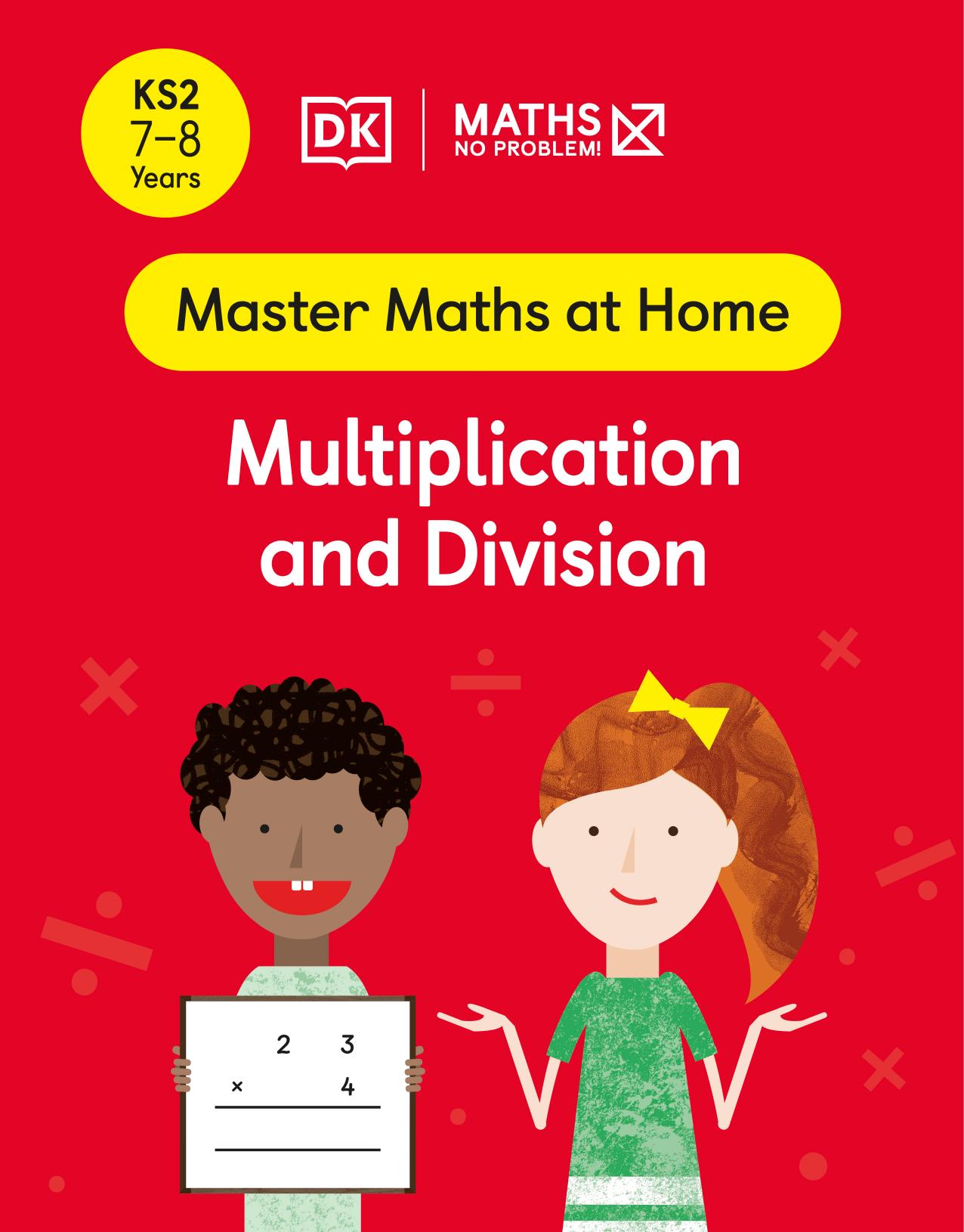 Maths â No Problem! Multiplication and Division, Ages 7-8 (Key Stage 2) by Maths — No Problem!