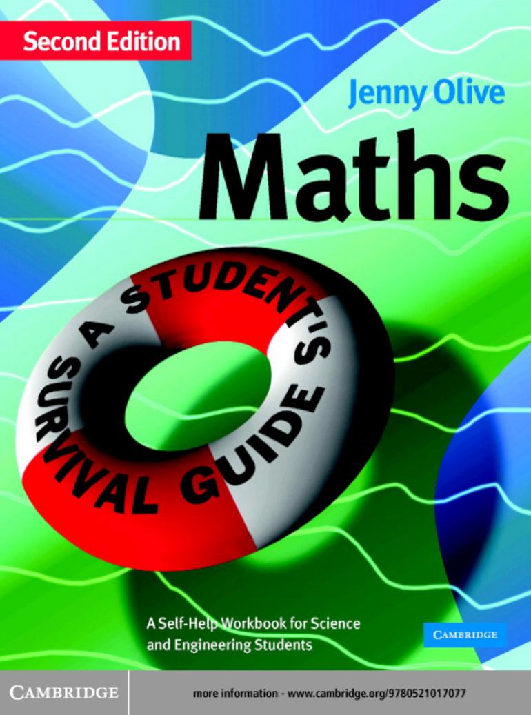 Maths: A Student's Survival Guide: A Self-Help Workbook for Science and Engineering Students by Jenny Olive