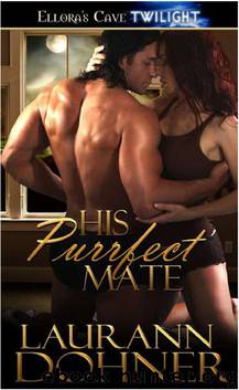 Mating Heat 2: His Purrfect Mate by Laurann Dohner