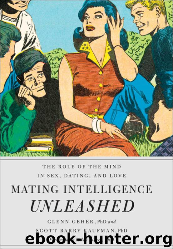 Mating Intelligence Unleashed: The Role of the Mind in Sex, Dating, and Love by Geher Glenn Kaufman Scott Barry Fisher Helen