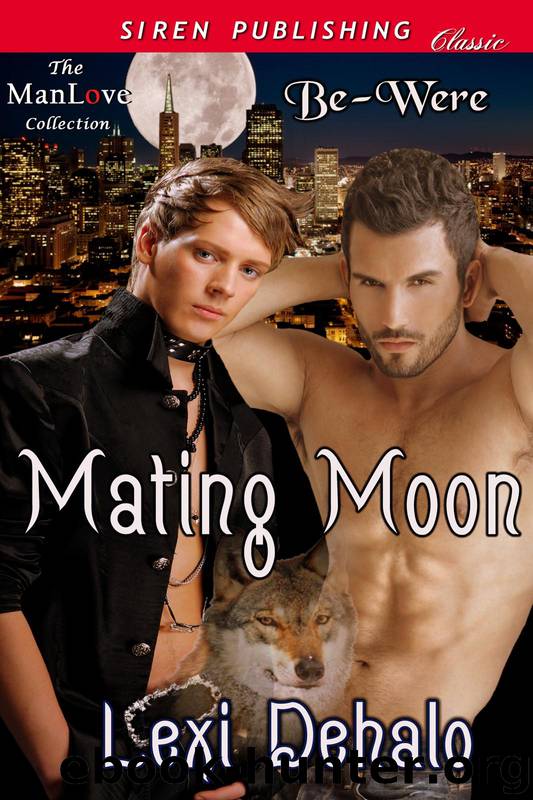 Mating Moon [Be-Were] (Siren Publishing Classic ManLove) by DeHalo Lexi