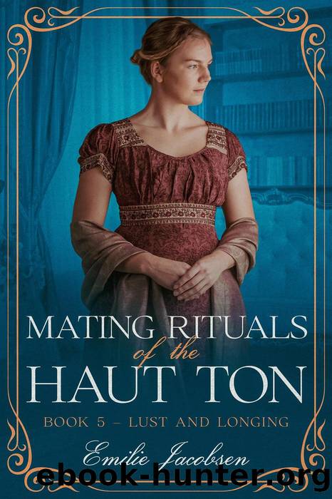 Mating Rituals of the Haut Ton by Emilie Jacobsen