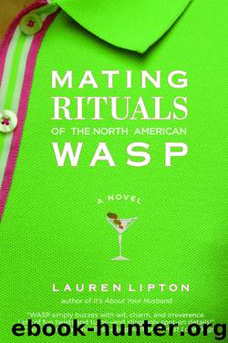 Mating Rituals of the North American WASP by Lauren Lipton