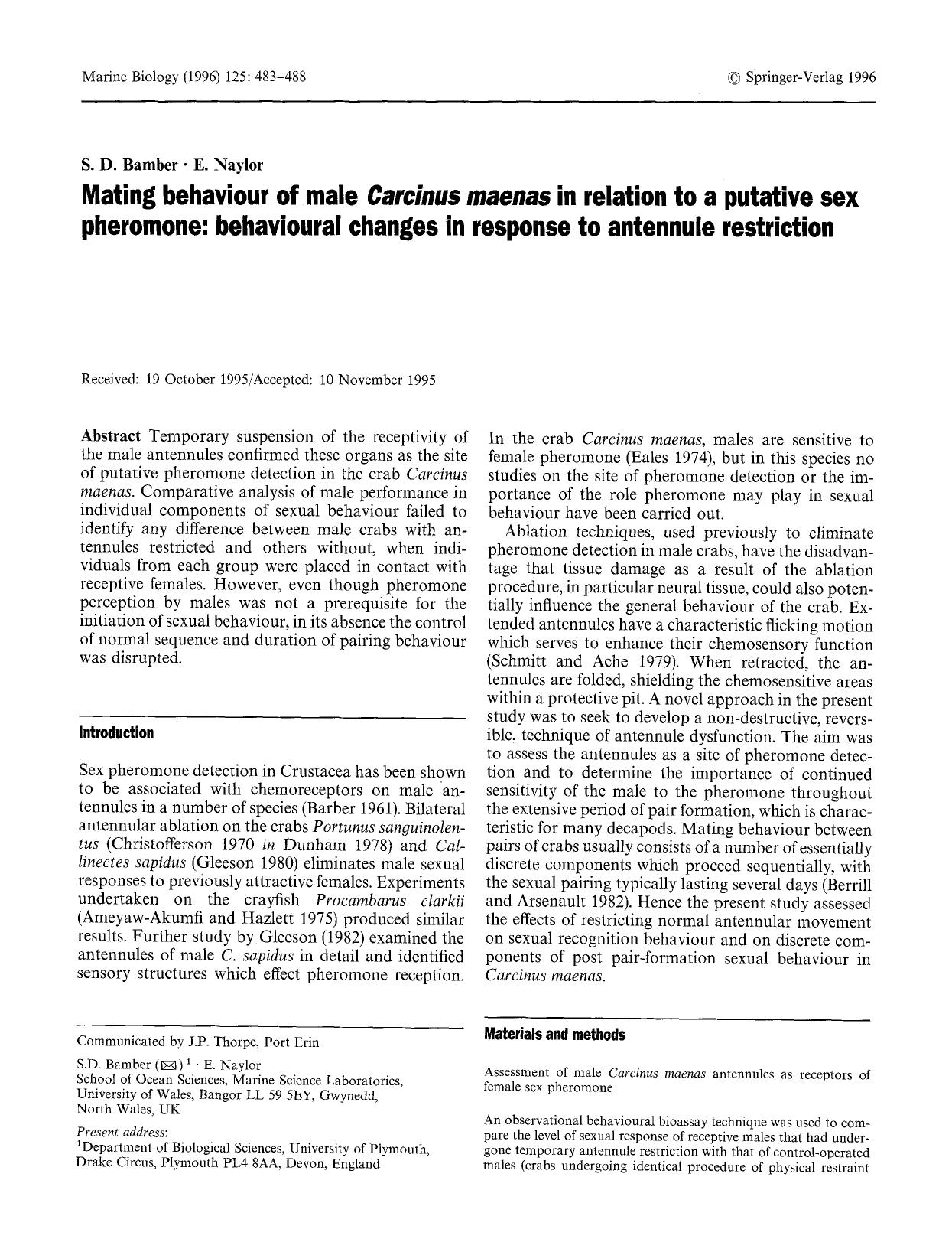 Mating behaviour of male <Emphasis Type="Italic">Carcinus maenas<Emphasis> in relation to a putative sex pheromone: behavioural changes in response to antennule restriction by Unknown