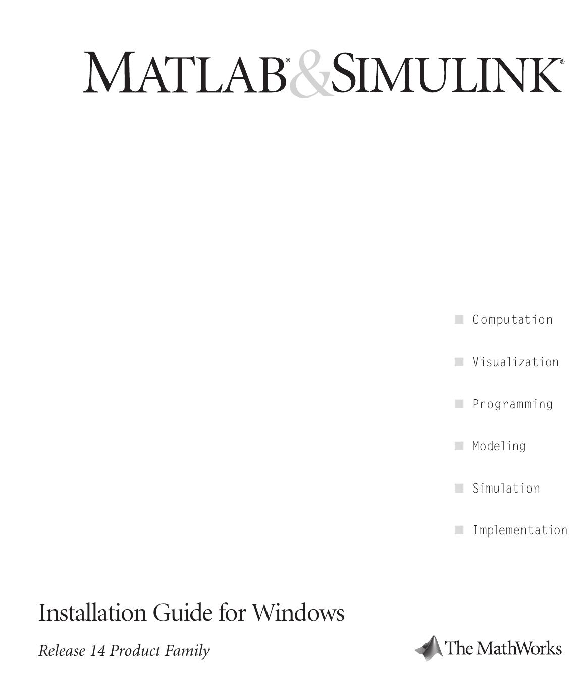 Matlab & Simulink: Installation Guide for Windows Release 14 Product Family by The MathWorks Inc