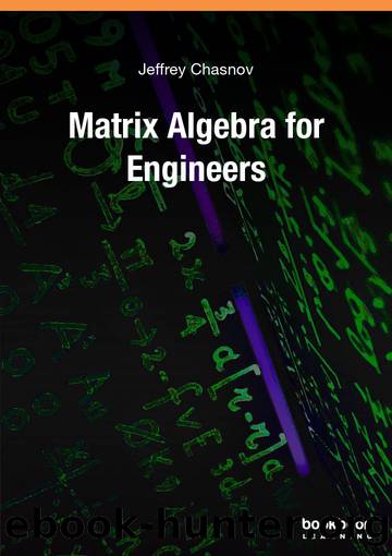 Matrix Algebra for Engineers by Jeffrey Chasnov