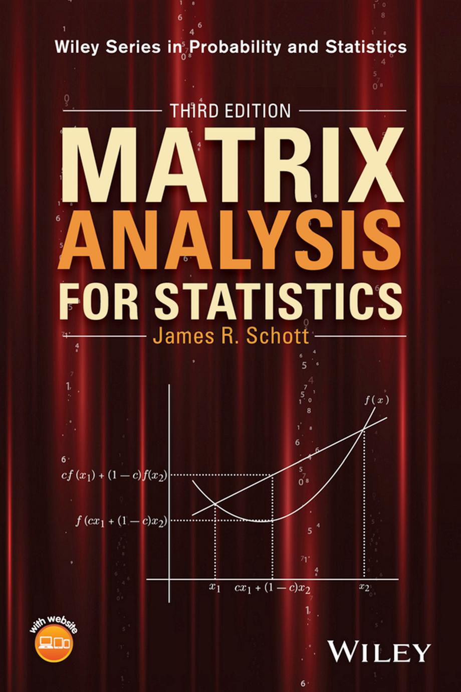 Matrix Analysis for Statistics by 3rd Revised Edition (2016)