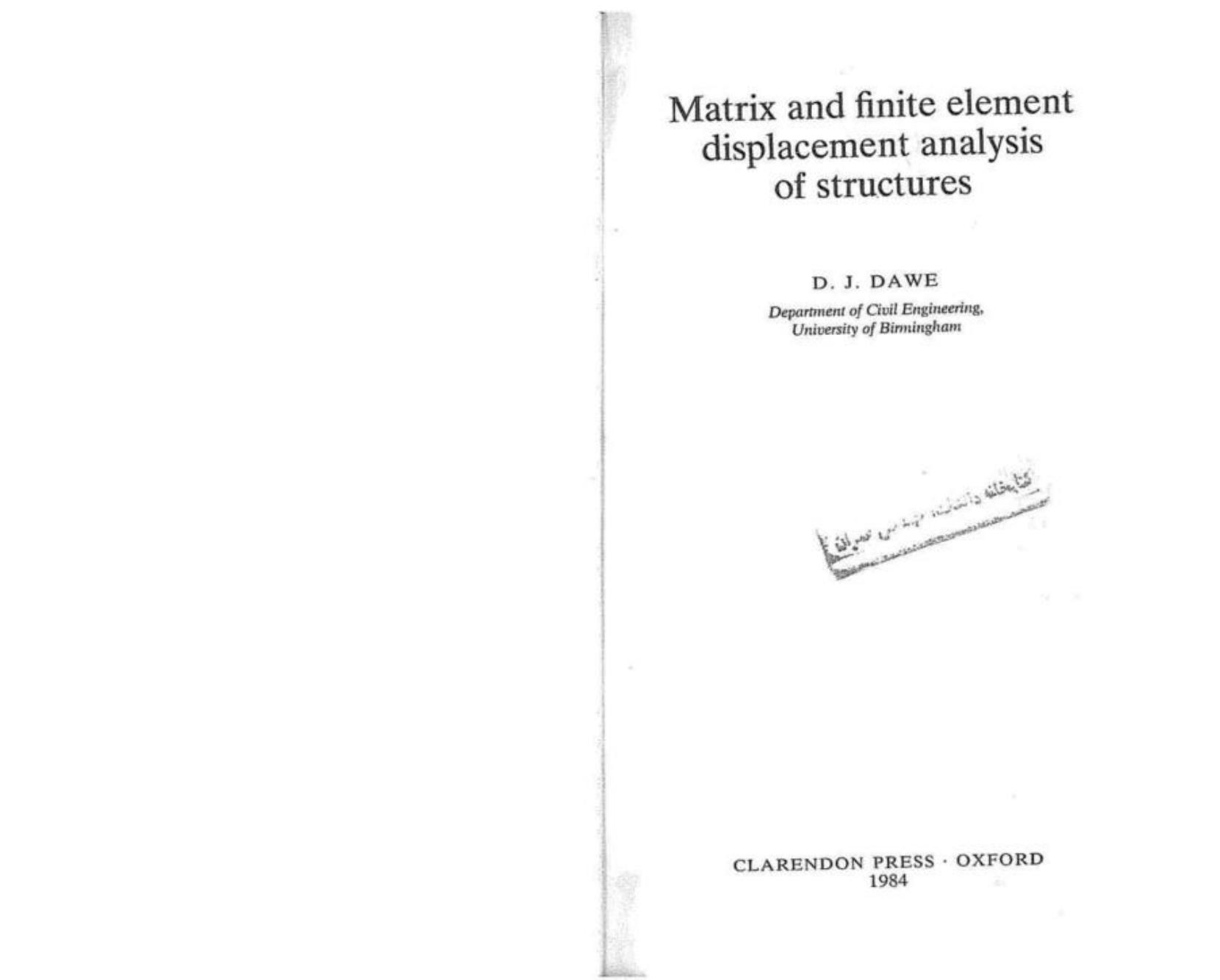 Matrix and Finite Element Displacement Analysis of Structures (Engineering Science S.) by D.J. Dawe
