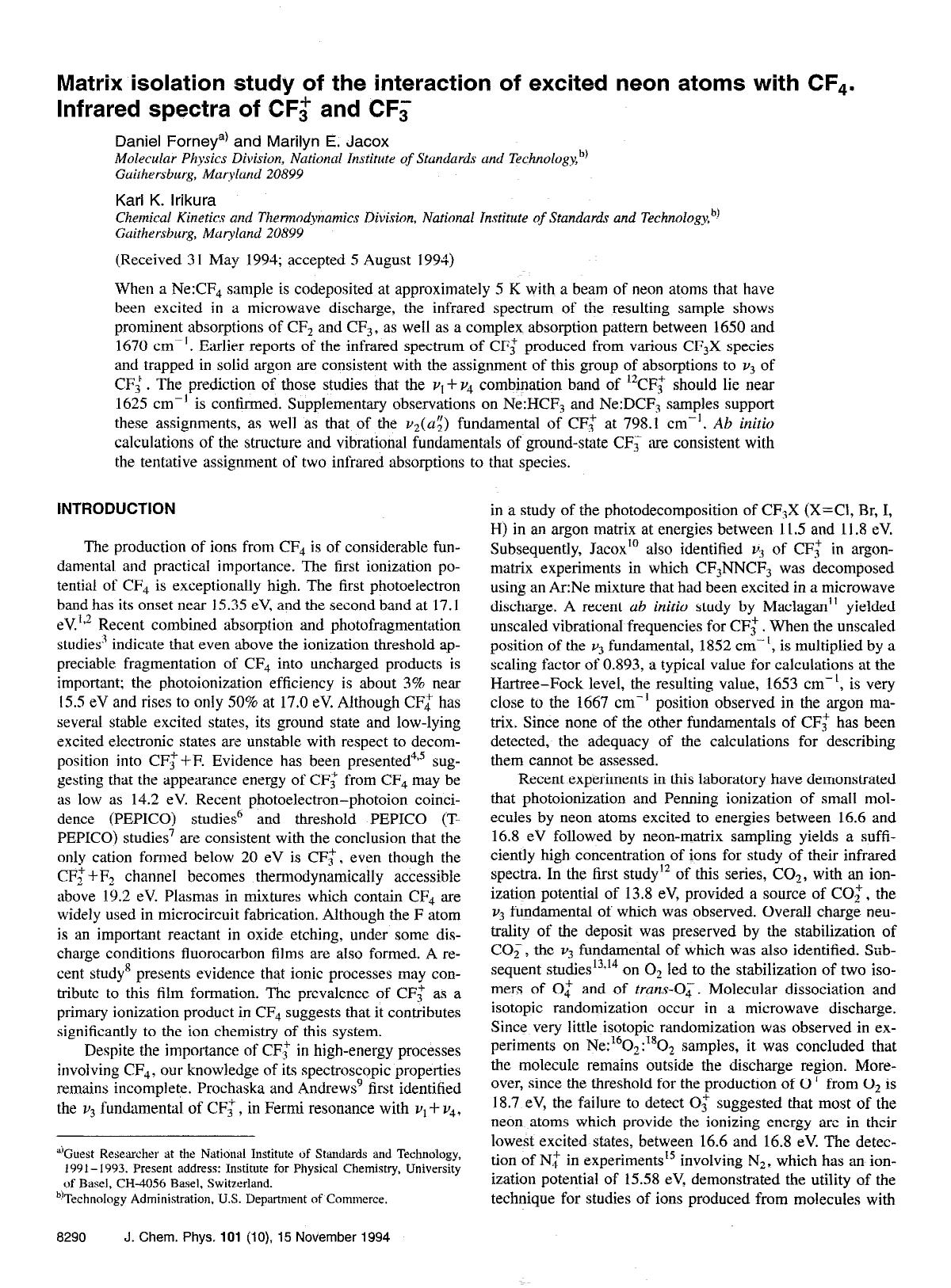 Matrix isolation study of the interaction of excited neon atoms with CF4. Infrared spectra of CF+3 and CF-3 by Daniel Forney; Marilyn E. Jacox; Karl K. Irikura