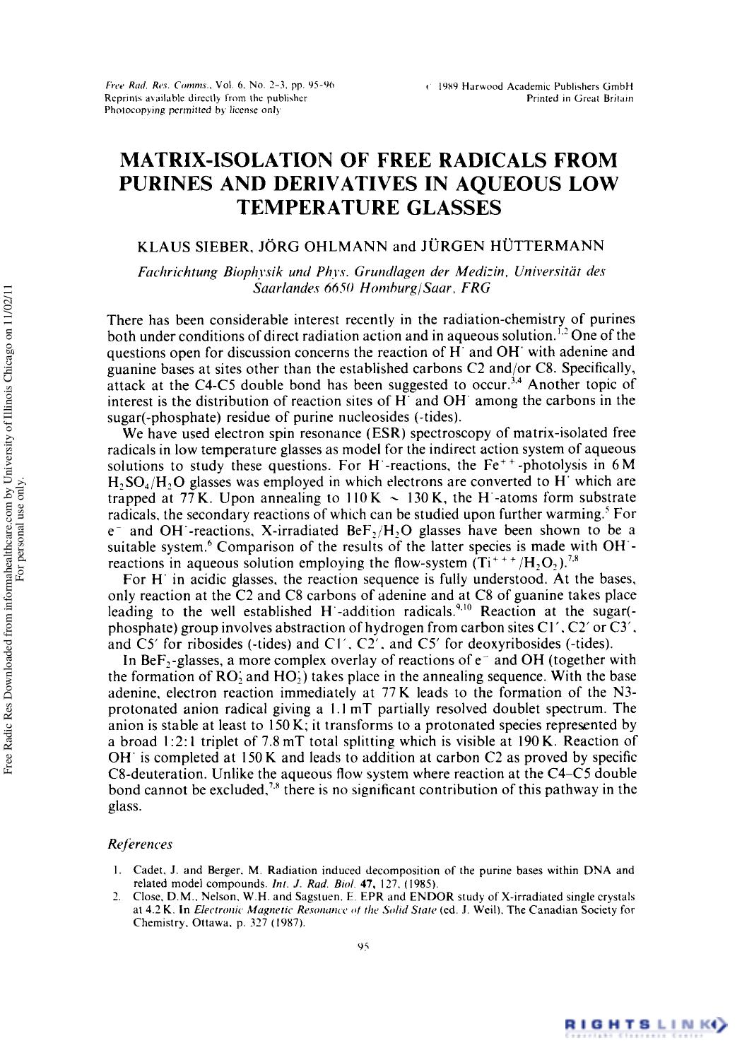 Matrix-Isolation of Free Radicals from Purines and Derivatives in Aqueous Low Temperature Glasses by Klaus Sieber1 JÖRg Ohlmann1 & JÜRgen Hüttermann1