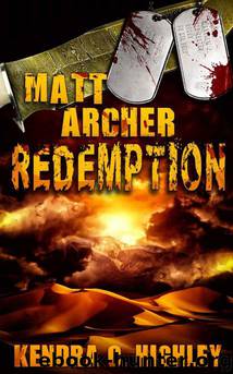 Matt Archer: Redemption by Kendra C. Highley